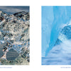 Two side-by-side photos in Schiffer Publishing, Ltd. Iceland: a clear, textured iceberg with a hollow center revealing the ocean, and a blue ice arch over crashing surf at Fellsfjara.