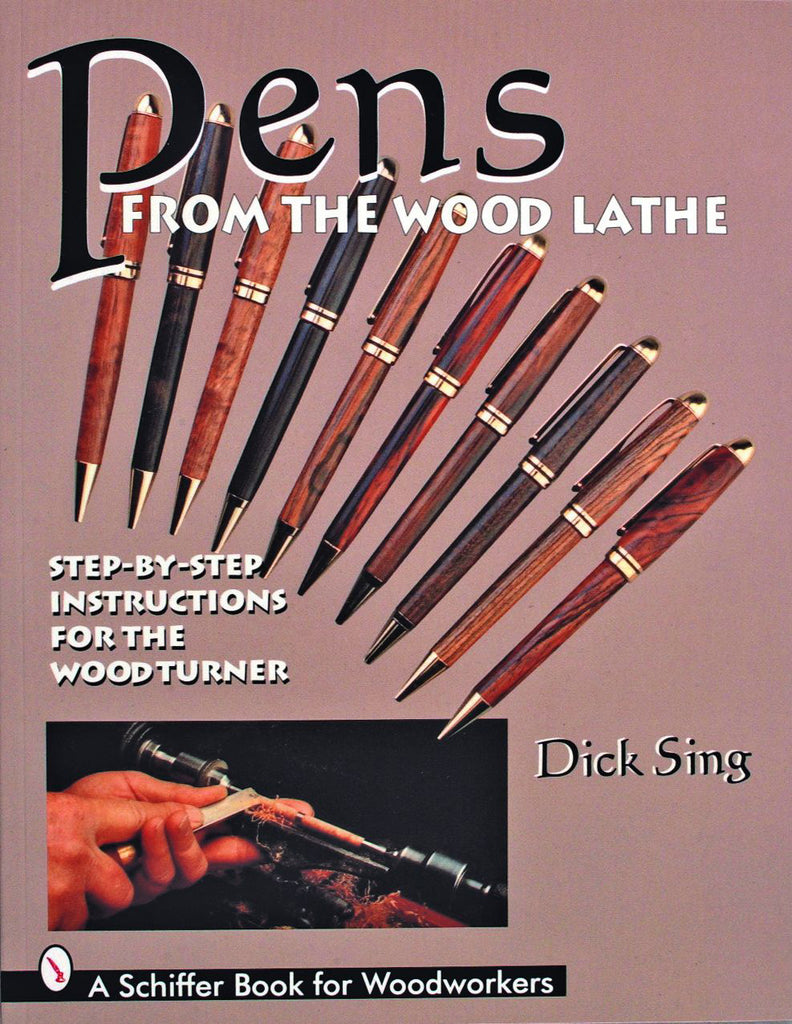 Pens From the Wood Lathe By Dick Sing - Front Cover