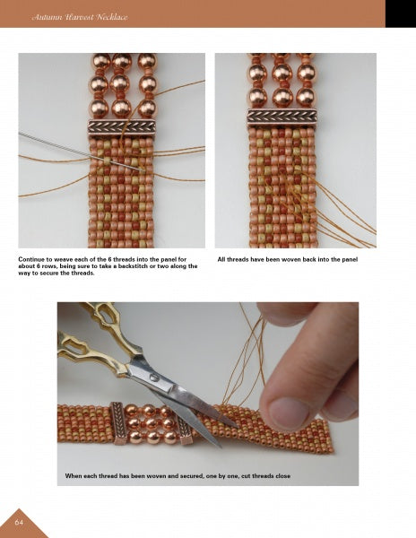 A step-by-step tutorial from "Off-Loom Woven Bead Necklaces" by Schiffer Publishing, Ltd. shows how to weave and secure seed bead strands with the square stitch to create a beaded panel for an Autumn Harvest Necklace.