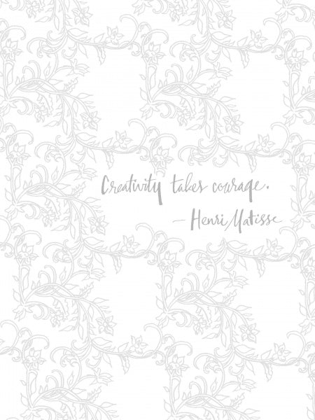 On a white background with a light gray watercolor floral pattern, handwritten text reads: Creativity takes courage. — Henri Matisse. Product: Painterly Days by Schiffer Publishing, Ltd.