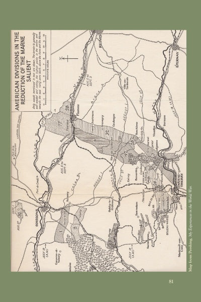 “Commanding Fire” by Schiffer Publishing, Ltd. features a vintage WWI map of American divisions in the Marne Salient, showing troop positions, rivers, roads, and towns—including those held by the 151st Machine Gun Battalion.