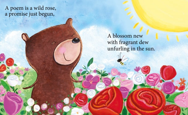 A smiling brown bear stands among colorful roses under a bright sun while a bee flies nearby. Text reads: A poem is a firefly, a promise just begun, just like children's poetry glowing in the sun. Schiffer Publishing, Ltd.