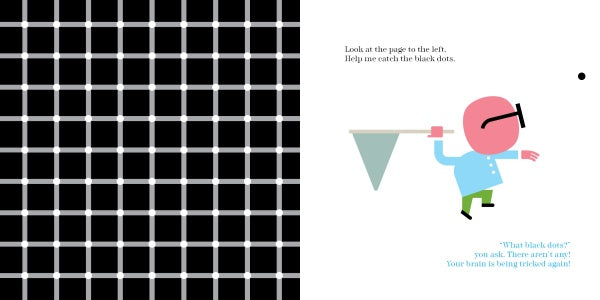 A two-page spread from Look! Dr. Goodview (Schiffer Publishing, Ltd.): Left—black squares with white lines and dots form optical illusions. Right—a cartoon with glasses chases an illusory black dot, illustrating how we perceive things that aren't there.