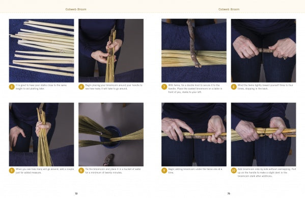 A step-by-step photo guide in "Swept Away" from Schiffer Publishing, Ltd. shows how to arrange, tie, and bind broomcorn with twine to craft a cobweb broom—ideal for DIY broom makers at every stage, from aligning stalks to finishing the handle.