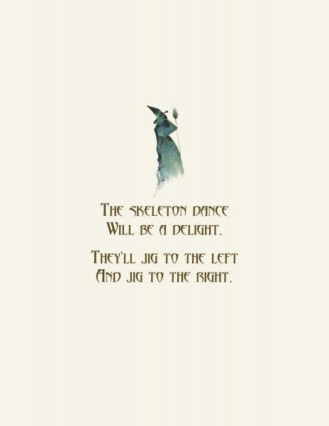 A minimal watercolor of a cloaked figure with "The skeleton dance will be a delight. They'll jig to the left and jig to the right." from Into the Pumpkin by Schiffer Publishing, Ltd., perfect for Halloween books, on a light beige background.