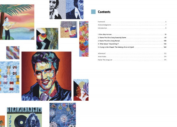 Inspired by Elvis by Schiffer Publishing, Ltd. features a vibrant collage of mosaic-style portraits and patterns, a table of contents with chapter titles, and art quilts inspired by musicians, music themes, and Elvis Presley.
