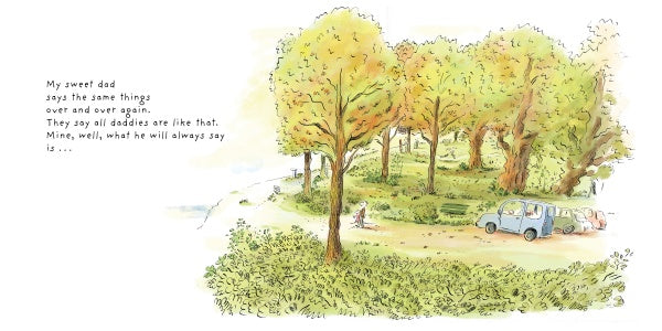 A watercolor illustration of a park with green and yellow trees, a blue car on a path, and people walking. Text reads: All the Things Dad Will Always Say—a heartwarming children's picture book from Schiffer Publishing, Ltd.