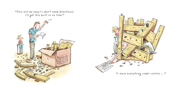 In "All the Things Dad Will Always Say" by Schiffer Publishing, Ltd., a dad insists he doesn’t need directions before getting lost in a pile of planks, humorously claiming, “I have everything under control,” as his child watches.