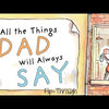 All the Things Dad Will Always Say